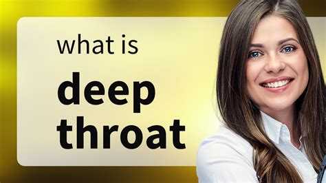 deepthroat meaning|Deep